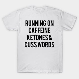 Running on Caffeine T-Shirt